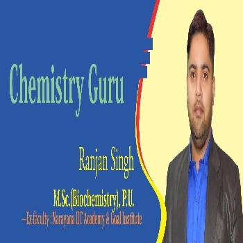 -Ranjan Singh Chemistry Classes